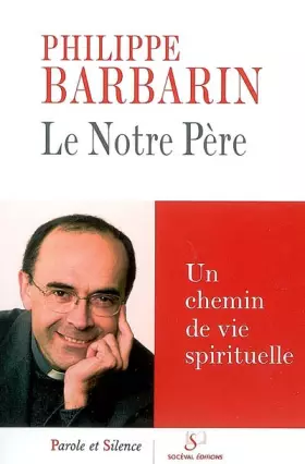 Couverture du produit · Le Notre Père : Conférences de Carême à Fourvière