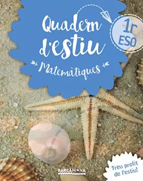 Couverture du produit · Quadern estiu Matemàtiques 1r ESO (Estiueja amb Barcanova)