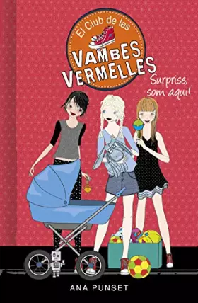Couverture du produit · El Club de les Vambes Vermelles 17 - Surprise, som aquí! (Joves lectors)