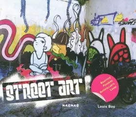 Couverture du produit · Street Art: Graffiti, pochoirs, autocollants, logos