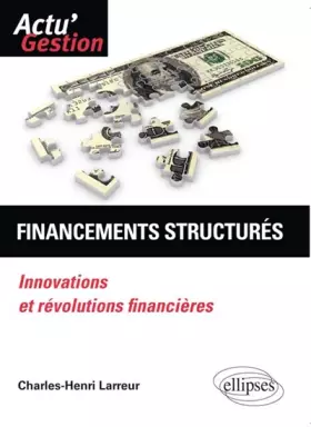 Couverture du produit · Financements Structurés Innovations et Révolutions Financières
