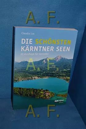Couverture du produit · Die schönsten Kärntner Seen: 33 Ausflüge für Genießer