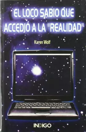 Couverture du produit · Loco sabio que accedio a la realidad, el (SIN COLECCION)