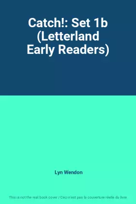 Couverture du produit · Catch!: Set 1b (Letterland Early Readers)