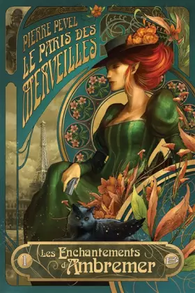 Couverture du produit · Le Paris des merveilles T01 Les Enchantements d'Ambremer