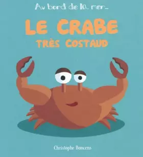 Couverture du produit · Le Crabe Tres Costaud - T 5 -