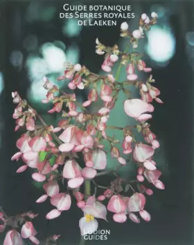 Couverture du produit · Guide botanique des serres royales de Laeken