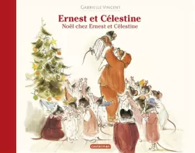 Couverture du produit · Ernest et Célestine : Noël chez Ernest et Célestine