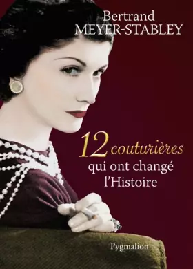 Couverture du produit · 12 couturières qui ont changé l'Histoire