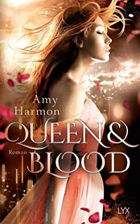 Couverture du produit · Queen and Blood (Bird-and-Sword-Reihe, Band 2)