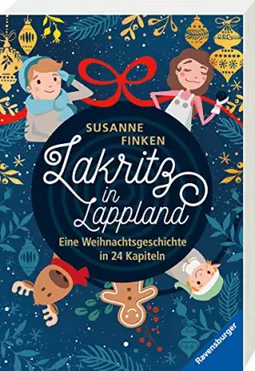 Couverture du produit · Lakritz in Lappland - Eine Weihnachtsgeschichte in 24 Kapiteln