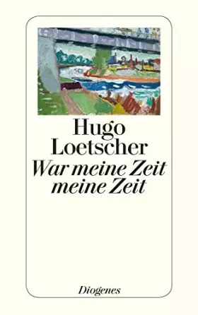 Couverture du produit · War meine Zeit meine Zeit (detebe)