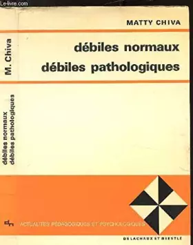 Couverture du produit · Débiles normaux, débiles pathologiques