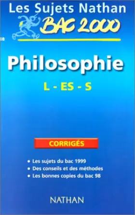Couverture du produit · Bac philosophie terminale L, ES, S : sujets corrigés du bac 99