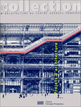 Couverture du produit · Collection d'architecture du centre Georges Pompidou