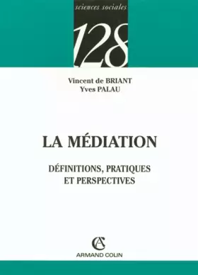 Couverture du produit · La médiation: Définition, pratiques et perspectives