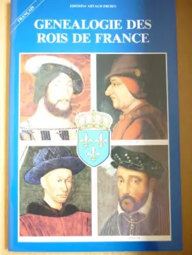 Couverture du produit · Généalogie des Rois de France