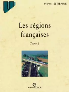 Couverture du produit · Les régions françaises: Tome 1 - Bassin aquitain, La France de l'Ouest, Régions du Nord, Le Bassin Parisien