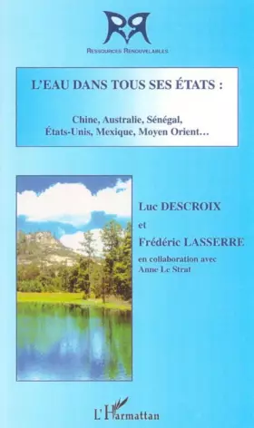 Couverture du produit · L'eau dans tous ses états : Chine, Australie, Sénégal, Etats-Unis, Mexique, Moyen Orient...