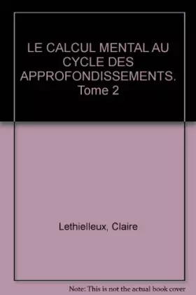 Couverture du produit · LE CALCUL MENTAL CYCLE 3 T2 (Ancienne Edition)