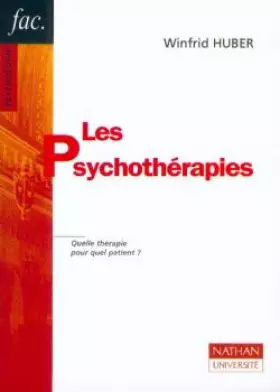 Couverture du produit · Les psychothérapies : Quelle thérapie pour quel patient ?
