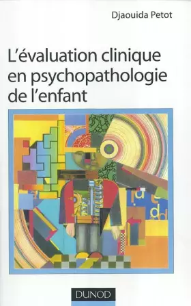 Couverture du produit · L'évaluation clinique en psychopathologie de l'enfant