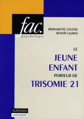 Couverture du produit · Le jeune enfant porteur de trisomie 21