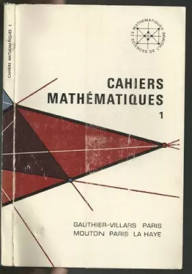 Couverture du produit · Cahiers Mathématiques 1 : Exercices corrigés sur les structures élémentaires (Mathématiques et Sciences de l'homme VII)