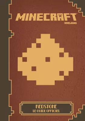 Couverture du produit · Minecraft : Redstone, le guide officiel