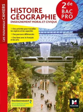 Couverture du produit · Les nouveaux cahiers - Histoire-Géographie-EMC 2de Bac Pro - Éd. 2019 - Manuel élève