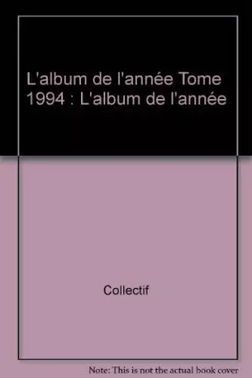 Couverture du produit · L'album de l'année Tome  1994 : L'album de l'année