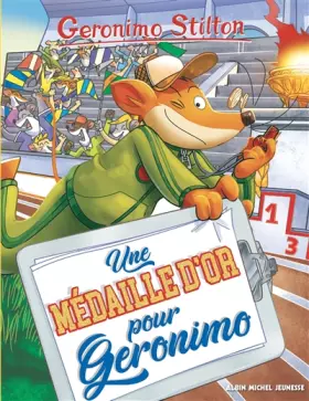 Couverture du produit · Geronimo Stilton T96 Une médaille d'or pour Geronimo