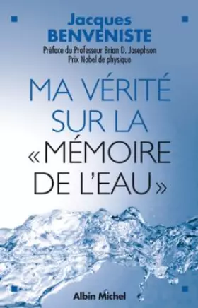 Couverture du produit · Ma vérité sur la mémoire de l'eau