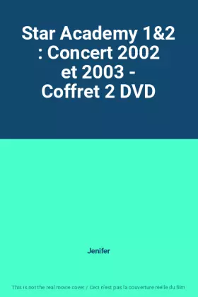 Couverture du produit · Star Academy 1&2 : Concert 2002 et 2003 - Coffret 2 DVD