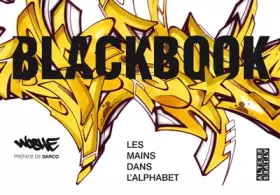 Couverture du produit · Blackbook: Les mains dans l'alphabet