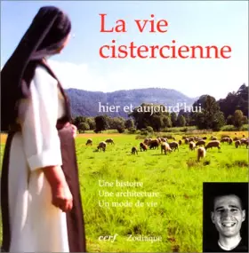 Couverture du produit · La Vie cistercienne, hier et aujourd'hui