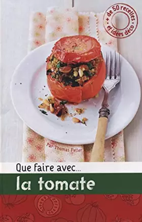 Couverture du produit · Que faire... avec la tomate