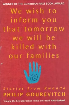 Couverture du produit · We Wish to Inform You That Tomorrow We Will Be Killed with Our Families: Stories from Rwanda