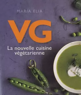 Couverture du produit · VG, la nouvelle cuisine végétarienne
