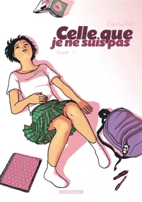 Couverture du produit · Celle que... - Tome 1 - Je ne suis pas / Edition spéciale (Poche)