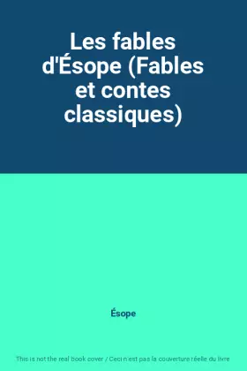 Couverture du produit · Les fables d'Ésope (Fables et contes classiques)