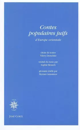 Couverture du produit · Contes populaires juifs d'Europe orientale : Contes merveilleux Légendes et traditions Contes de moeurs Histoires et anecdotes