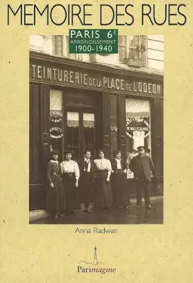 Couverture du produit · Mémoire des Rues Paris 6e Arrondissement 1900-1940