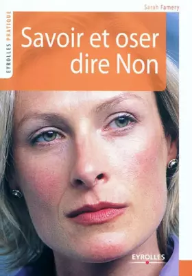 Couverture du produit · Savoir et oser dire non