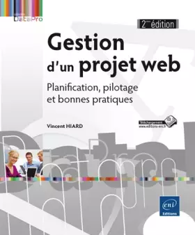 Couverture du produit · Gestion d'un projet web - Planification, pilotage et bonnes pratiques (2e édition)