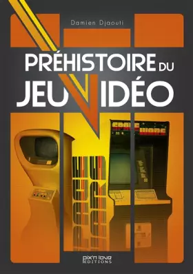 Couverture du produit · Prehistoire du Jeu Video