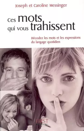 Couverture du produit · Ces mots qui vous trahissent