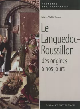 Couverture du produit · Le Languedoc-Roussillon des origines à nos jours