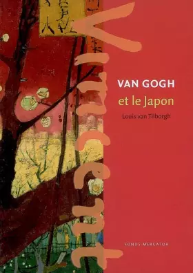 Couverture du produit · Van Gogh et le Japon: (Van Gogh in Focus)
