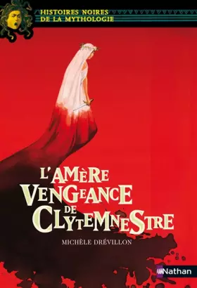 Couverture du produit · L'amère vengeance de Clytemnestre (21)